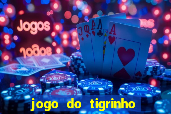 jogo do tigrinho pagando bem